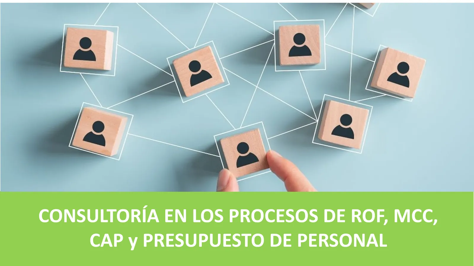 Consultoría en los procesos de ROF, MCC, CAP y Presupuesto de Personal